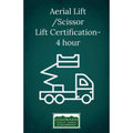 Aerial Lift /Scissor Lift Certification- 4 hour